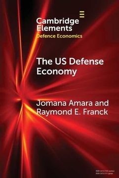 portada The us Defense Economy (Elements in Defence Economics) (en Inglés)