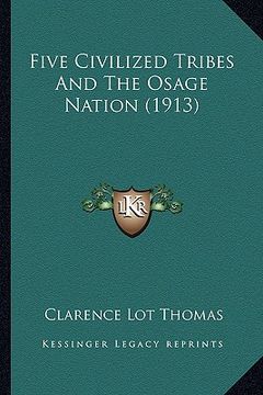portada five civilized tribes and the osage nation (1913) (in English)