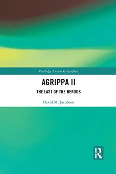portada Agrippa ii: The Last of the Herods (en Inglés)