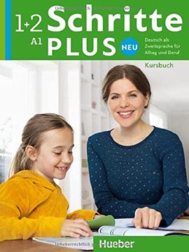 portada Schritte Plus neu 1+2: Deutsch als Zweitsprache für Alltag und Beruf / Kursbuch (en Alemán)