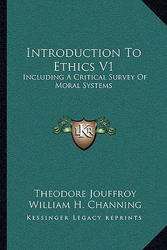 portada introduction to ethics v1: including a critical survey of moral systems (en Inglés)