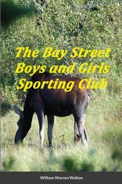 portada The Bay Street Boys and Girls Sporting Club (en Inglés)