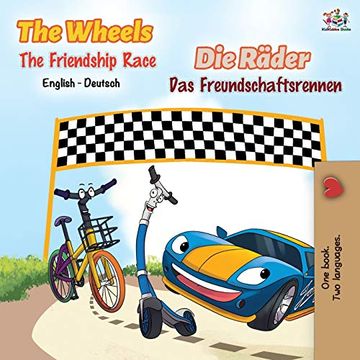portada The Wheels -The Friendship Race: English German Bilingual Book (English German Bilingual Collection) (en Alemán)