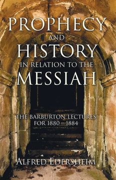 portada Prophecy and History in Relation to the Messiah (en Inglés)