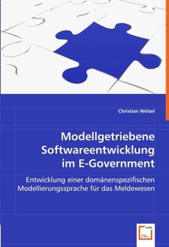 portada Modellgetriebene Softwareentwicklung im E-Government: Entwicklung einer domänenspezifischen Modellierungssprache für das Meldewesen