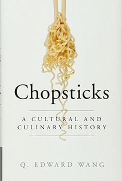 portada Chopsticks: A Cultural and Culinary History (en Inglés)
