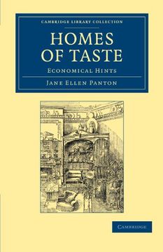 portada Homes of Taste: Economical Hints (Cambridge Library Collection - British and Irish History, 19Th Century) (en Inglés)