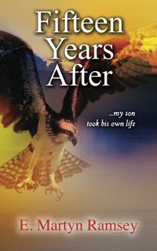 portada Fifteen Years After: ...my son took his own life