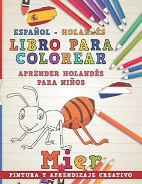 portada Libro Para Colorear Español - Holandés i Aprender Holandés Para Niños i Pintura y Aprendizaje Creativo: 5 (Aprender Idiomas)