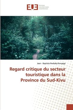 portada Regard critique du secteur touristique dans la Province du Sud-Kivu (en Francés)