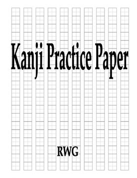 portada Kanji Practice Paper: 50 Pages 8. 5" x 11" (in English)