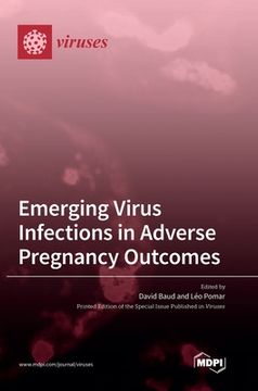 portada Emerging Virus Infections in Adverse Pregnancy Outcomes (en Inglés)