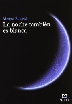 portada La Noche También Es Blanca (in Spanish)