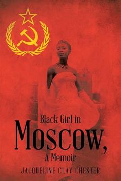 portada Black Girl in Moscow, a Memoir (en Inglés)