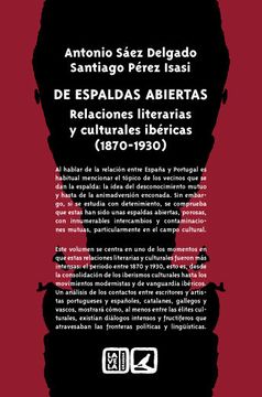 portada De Espaldas Abiertas: Relaciones Literarias y Culturales Ibéricas, 1870-1930