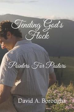 portada Tending God's Flock: Pointers For Pastors (en Inglés)