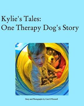 portada Kylie's Tales: One Therapy Dog's Story (en Inglés)