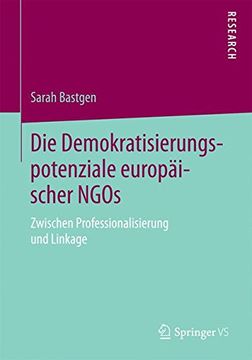 portada Die Demokratisierungspotenziale Europäischer Ngos: Zwischen Professionalisierung und Linkage (in German)