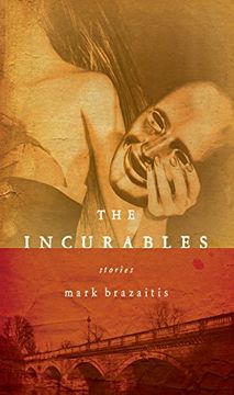 portada Incurables, the (The Richard Sullivan Prize Short Fiction) (en Inglés)