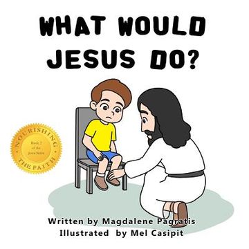 portada What Would Jesus Do?: Book 2 of the Jesus Series