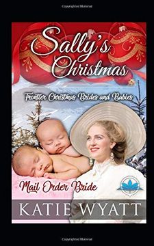 portada Sally's Christmas (Frontier Christmas Brides and Babies Series) (in English)