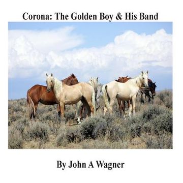 portada Corona: The Golden Boy and His Band (en Inglés)