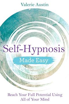 portada Self-Hypnosis Made Easy: Reach Your Full Potential Using all of Your Mind (in English)