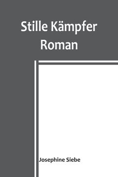 portada Stille Kämpfer: Roman 