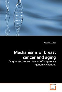portada Mechanisms of breast cancer and aging: Origins and consequences of large-scale genomic changes