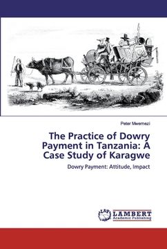 portada The Practice of Dowry Payment in Tanzania: A Case Study of Karagwe (en Inglés)