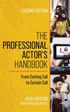portada The Professional Actor's Handbook: From Casting Call to Curtain Call (en Inglés)