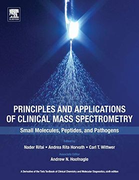 portada Principles and Applications of Clinical Mass Spectrometry: Small Molecules, Peptides, and Pathogens (en Inglés)