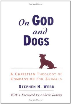 portada On god and Dogs: A Christian Theology of Compassion for Animals (in English)