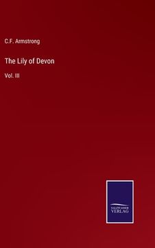 portada The Lily of Devon: Vol. III (en Inglés)