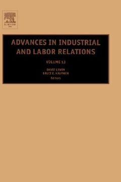 portada advances in industrial and labor relations, volume 13 (en Inglés)