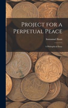 portada Project for a Perpetual Peace: A Philosphical Essay (en Inglés)