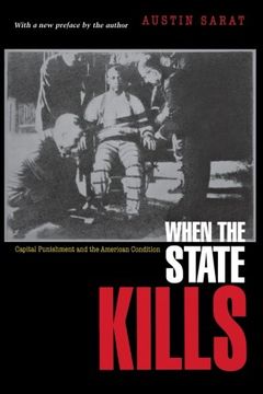 portada When the State Kills: Capital Punishment and the American Condition (in English)