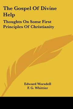 portada the gospel of divine help: thoughts on some first principles of christianity (in English)