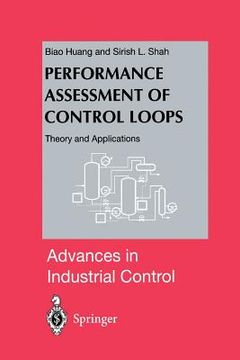 portada Performance Assessment of Control Loops: Theory and Applications (en Inglés)