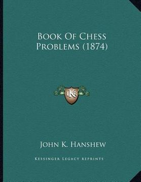 portada book of chess problems (1874) (en Inglés)