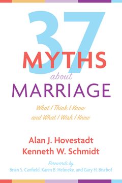 portada Thirty-Seven Myths about Marriage (en Inglés)