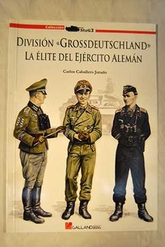 portada Division "grossdeutschland" - la elite del ejercito Alemán (Stug3 (galland Books))