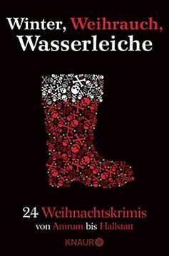 portada Winter, Weihrauch, Wasserleiche: 24 Weihnachtskrimis - von Amrum bis Hallstatt (in German)