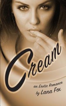 portada Cream: An Erotic Romance (en Inglés)