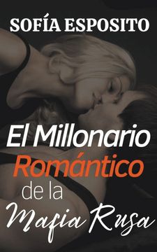 portada El Millonario Romántico de la Mafia Rusa (in Spanish)