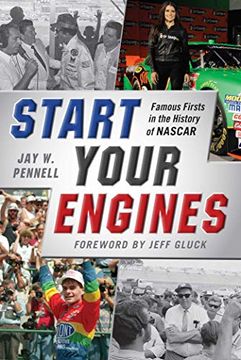 portada Start Your Engines: Famous Firsts in the History of NASCAR (in English)