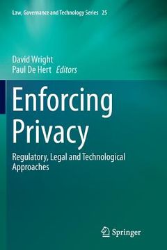 portada Enforcing Privacy: Regulatory, Legal and Technological Approaches (in English)