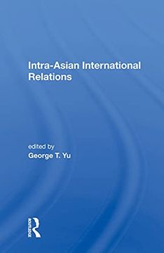 portada Intra-Asian International Relations (en Inglés)