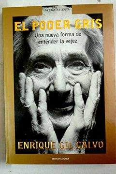 portada El poder gris: una nueva forma de entender la vejez (in Spanish)