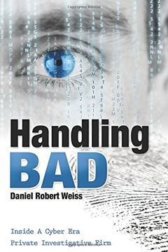 portada Handling Bad: Inside A Cyber Era Private Investigation Firm